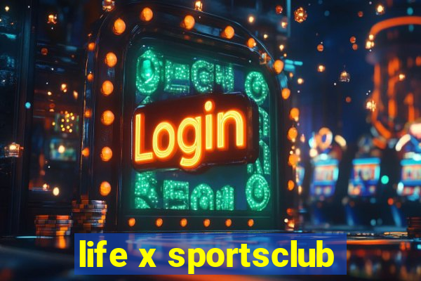 life x sportsclub